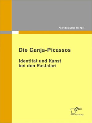cover image of Die Ganja-Picassos